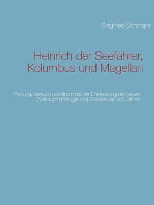 cover image of Heinrich der Seefahrer, Kolumbus und Magellan